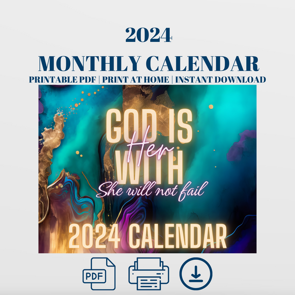 2024 DIGITAL CALENDAR -GOD IS WITHIN HER SHE WILL NOT FAIL