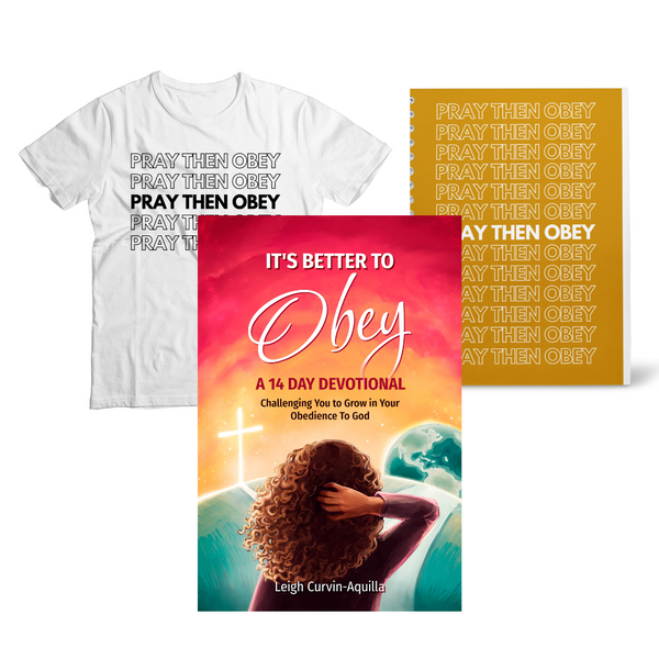 It's Better To Obey" Devotional & Pray Then Obey Journal & T-Shirt Bundle (Best Deal)