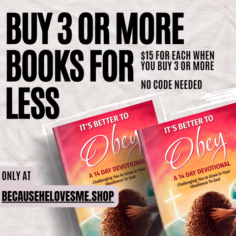 Group Pricing: BUY 3 or More 'It's Better To Obey' Devotionals for $15 Each