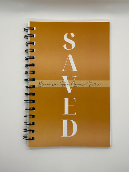 "Saved, Because He Loves Me" Journal